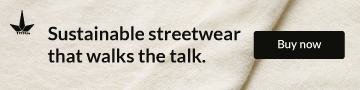SUSTAINABLE STREETWEAR THAT WALKS THE TALK SUSTAINABLE STREETWEAR THAT WALKS THE TALK
